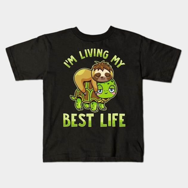 Cute Sloth & Turtle I'm Living My Best Life Kids T-Shirt by theperfectpresents